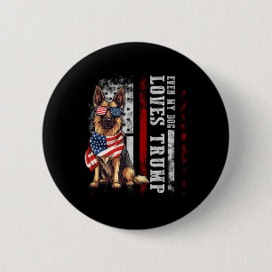 Badge Rond 5 Cm Berger allemand Même mon chien aime Trump drôle 