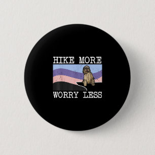 Badge Rond 5 Cm berger de Bergame randonnée plus s'inquiéter moins