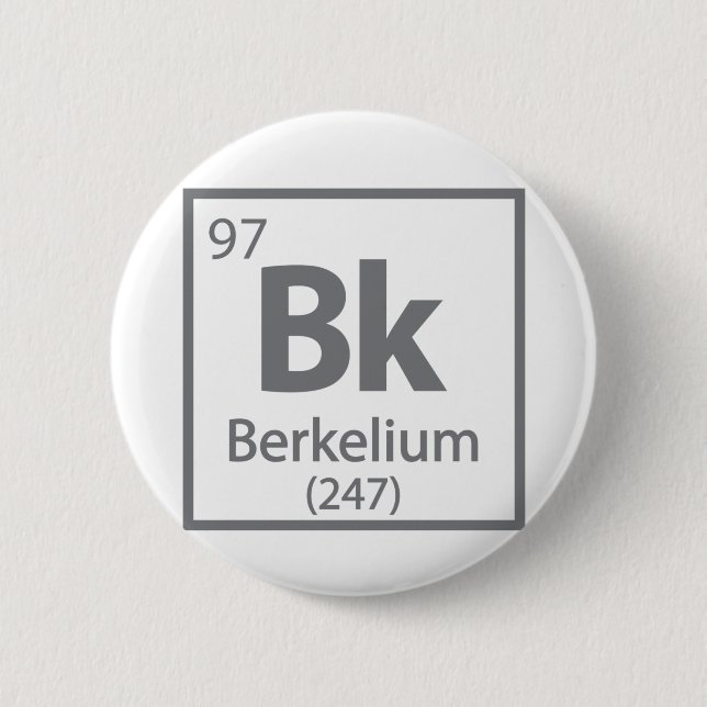 Badge Rond 5 Cm Berkelium - Berkeley Science - Tableau périodique (Devant)