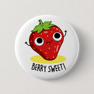 Badge Rond 5 Cm Berry Sweet Funny Pun aux fraises