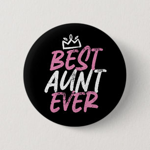 Badge Rond 5 Cm Best Aunt Ever Cute and Funny BAE Auntie