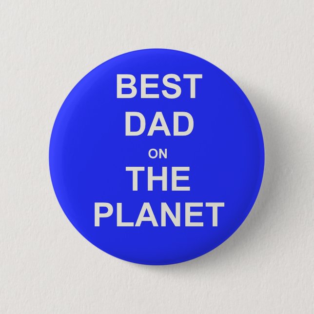 Badge Rond 5 Cm Best DAD on the planet (Devant)
