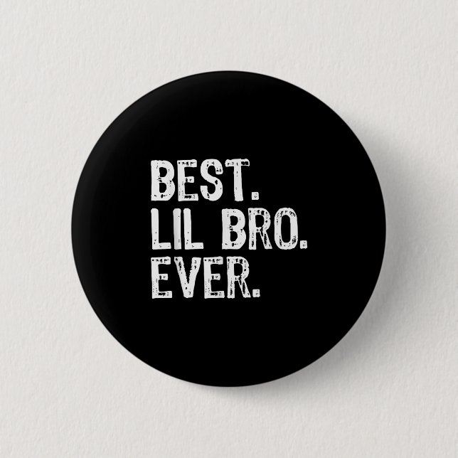 Badge Rond 5 Cm Best Lil Bro Ever Famille Amusante Petit Frère (Devant)