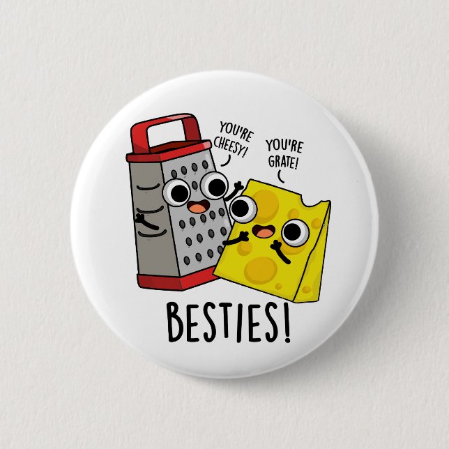 Badge Rond 5 Cm Besties Funny Fromage Grater Pun (Devant)