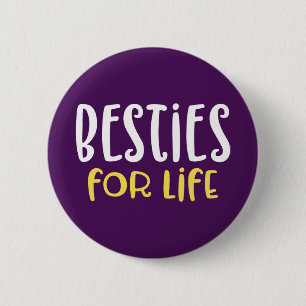 Badge Rond 5 Cm Besties pendant la vie