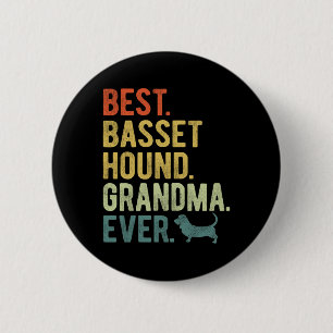 Badge Rond 5 Cm Bet Hound Grand-mère toujours Amoureux de les chie