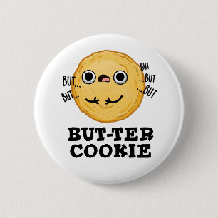 Badge Rond 5 Cm Beurre Cookie Funny Food Pun