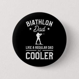 Badge Rond 5 Cm Biathlon Papa Comme Un Père Régulier Mais Biathèqu