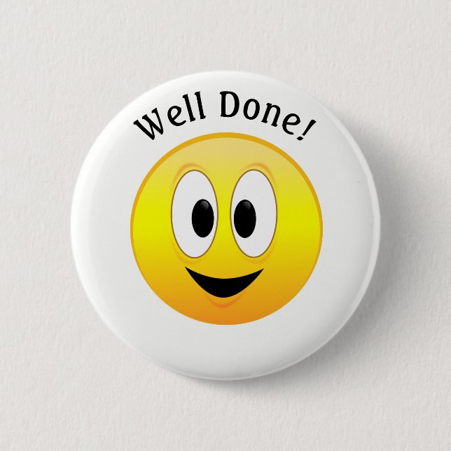 Badge Rond 5 Cm Bien fait !, Visage jaune heureux (Devant)