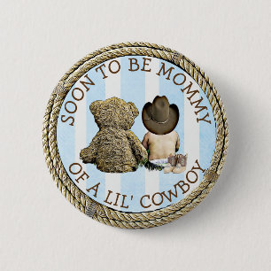 Badge Rond 5 Cm Bientôt être maman d'un bouton Lil Cowboy