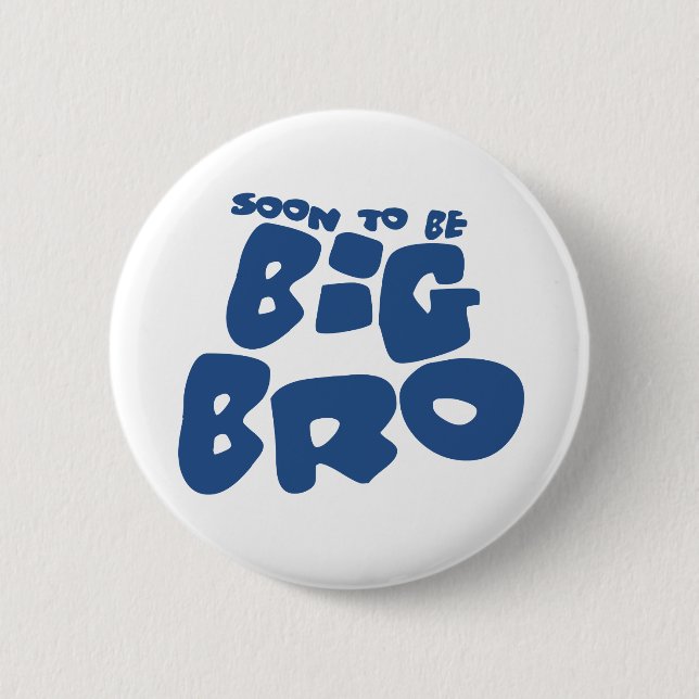Badge Rond 5 Cm Bientôt être un gros bron (Devant)