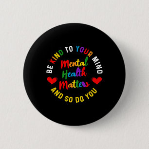 Badge Rond 5 Cm Bienveillant pour votre esprit Sensibilisation à l