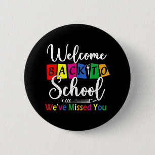 Badge Rond 5 Cm Bienvenue À L'École Nous Vous Avons Manqué Enseign