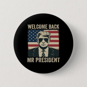 Badge Rond 5 Cm Bienvenue Byck, Monsieur le Président Donald Trump