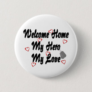 Badge Rond 5 Cm Bienvenue chez moi mon héros mon amour