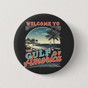 Badge Rond 5 Cm Bienvenue dans Trump du Golfe de l'Amérique