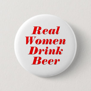 Badge Rond 5 Cm Bière de boissons de vraies femmes
