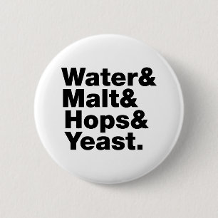 Badge Rond 5 Cm Bière = Eau & Malt & Hops & Yeast.