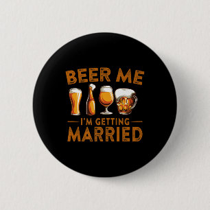 Badge Rond 5 Cm Bière Moi Je Me Marie Drôle Mariée Groom Bache