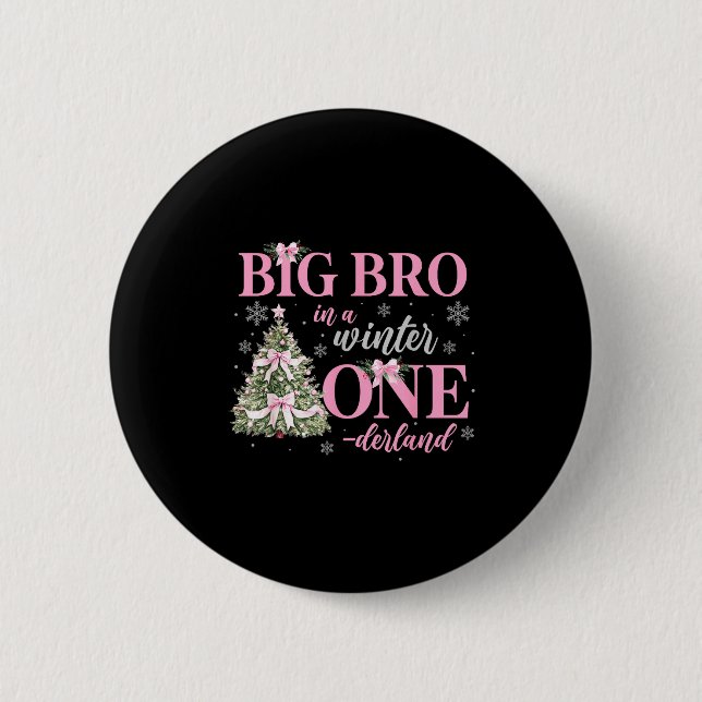Badge Rond 5 Cm Big Bro In A Winter Onederland Birthday Girl Chris (Devant)