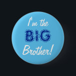 Badge Rond 5 Cm Big brother button/pin button<br><div class="desc">Big brother button/pin</div>