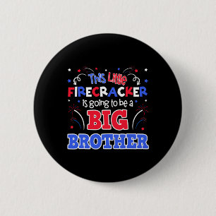 Badge Rond 5 Cm Big Brother Cute 4 juillet Annonce de grossesse