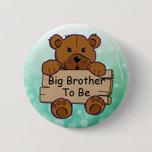 Badge Rond 5 Cm Big Brother sera Teddy Bear Baby shower
