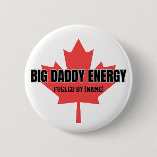Badge Rond 5 Cm Big Daddy Énergie Canada Feuille d'érable alimenté