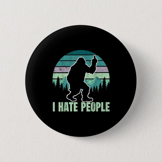 Badge Rond 5 Cm Big Foot I Hate People Middle Finger Sasquatch Ret (Devant)