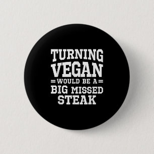 Badge Rond 5 Cm Big Missing Steak Funny Meat Mater Barbecue Anti V