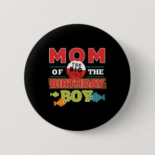 Badge Rond 5 Cm Big One Pêche Thème Maman De L'Anniversaire Garçon