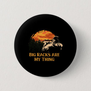 Badge Rond 5 Cm Big Racks Sont Mon Chose Faune Foule Fantaisie Hun