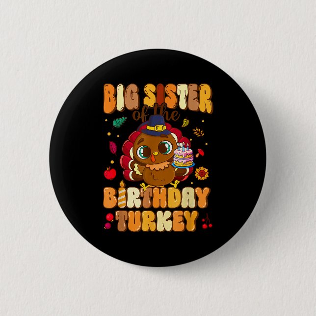 Badge Rond 5 Cm Big Sister Of The Birthday Turkey Family 1st Birth (Devant)