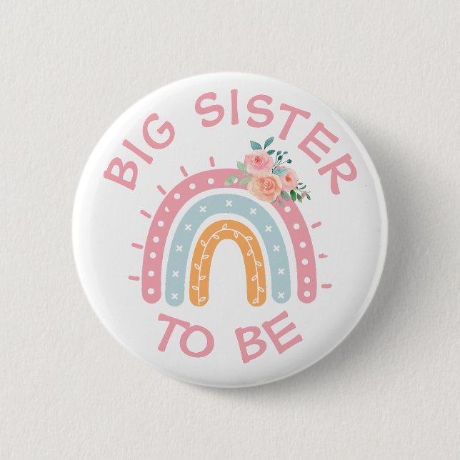Badge Rond 5 Cm Big Soeur à être Baby shower Bouton Arc-en-ciel (Devant)