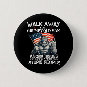 Badge Rond 5 Cm Bigfoot s'en aller je suis un vieil homme grincheu