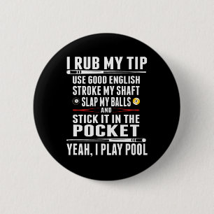 Badge Rond 5 Cm Billard drôle Je Rub Mon Conseil