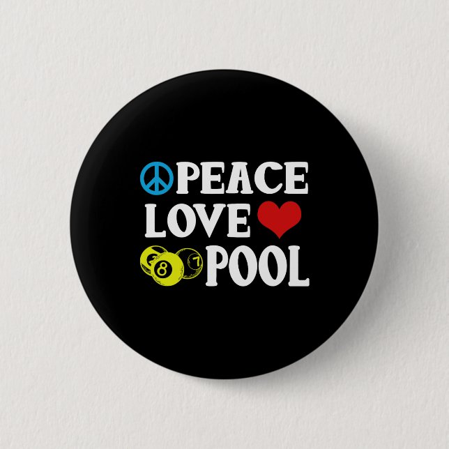 Badge Rond 5 Cm Billiards Chemise Funny Peace Love Pool Devis Pool (Devant)