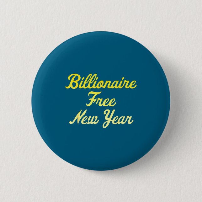 Badge Rond 5 Cm Billionaire , New Year, Hapness, Simple Joys  (Devant)