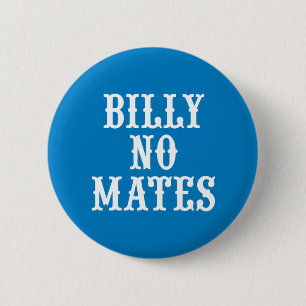 Badge Rond 5 Cm Billy No Mates Insigne Vintage Hikingduck