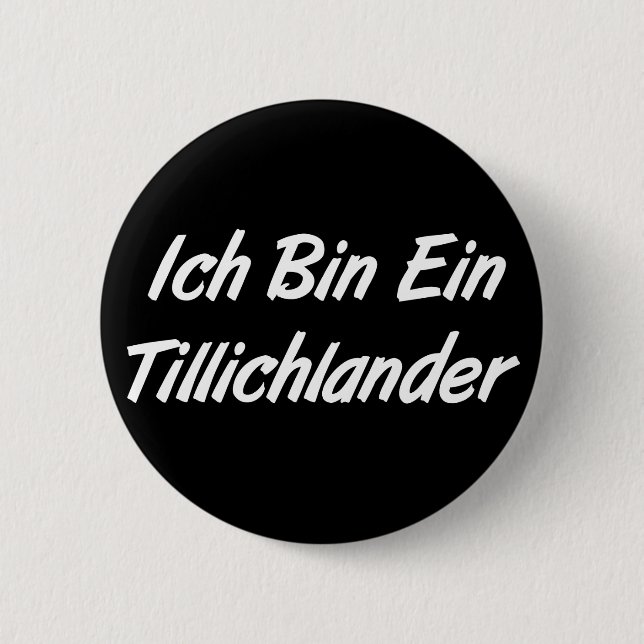 Badge Rond 5 Cm Bin Ein Tillichlander d'Ich (Devant)