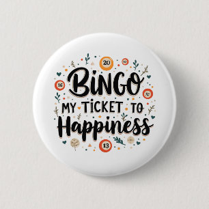 Badge Rond 5 Cm Bingo est mon billet pour le bonheur Funny Bingo J