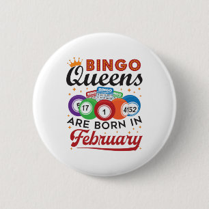 Badge Rond 5 Cm Bingo Queens Are Born in Février