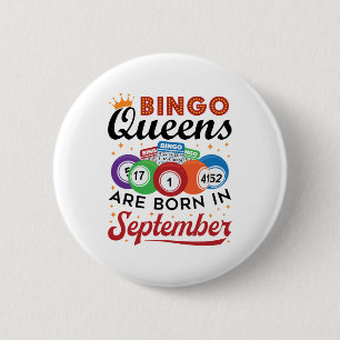Badge Rond 5 Cm Bingo Queens Are Born in Septembre