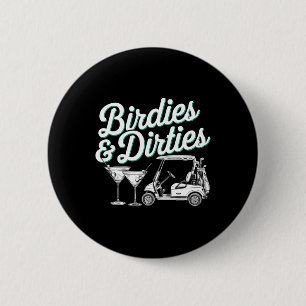 Badge Rond 5 Cm Birdies And Dirties Golf Anniversaire Dirty Martin