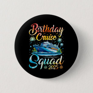 Badge Rond 5 Cm Birthday Cruise Squad 2025 Cruise Birthday Party V