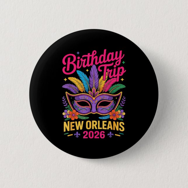 Badge Rond 5 Cm Birthday Trip New Orleans 2026 Matching Mardi Gras (Devant)