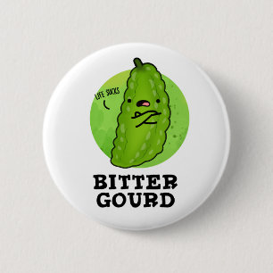 Badge Rond 5 Cm Bitter Gourd Funny Veggie Pun