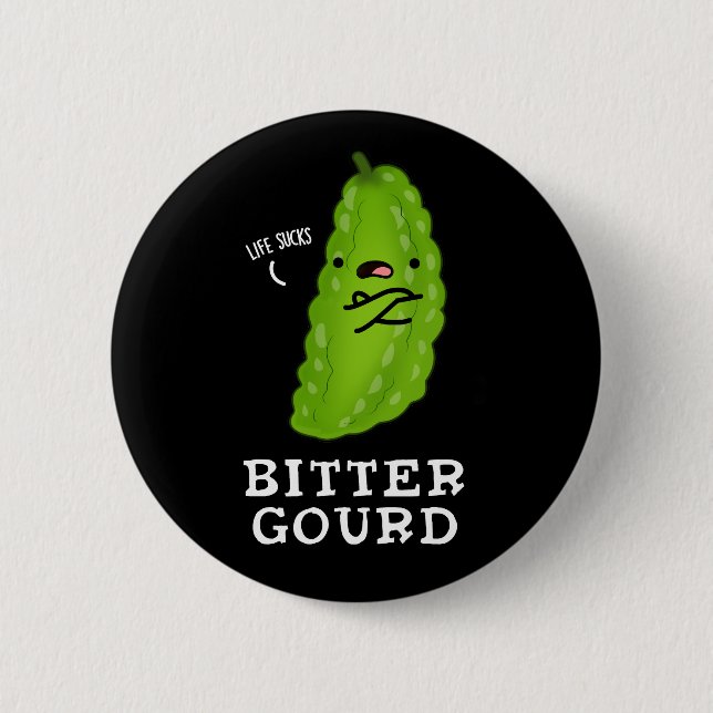 Badge Rond 5 Cm Bitter Gourd Funny Veggie Pun Dark BG (Devant)