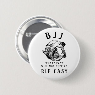 Badge Rond 5 Cm BJJ RIP Facile, où facile ne suffira pas à citer