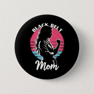 Badge Rond 5 Cm Black Belt Maman Arts Martiaux Karate Jiu-jitsu Ta